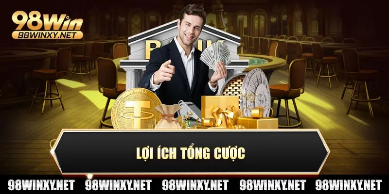 Lợi ích tổng cược