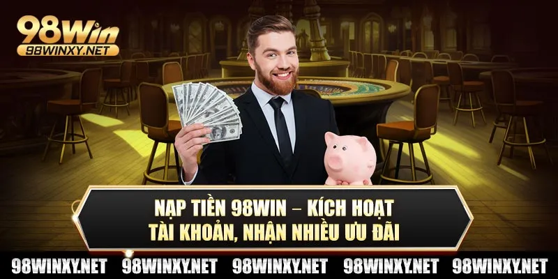 Nạp tiền 98win
