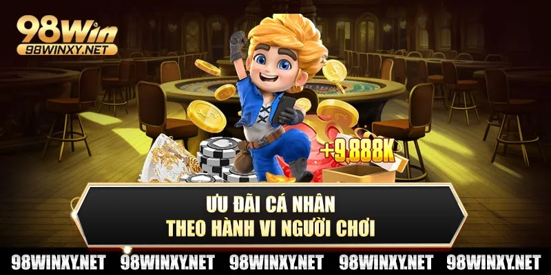 Ưu đãi cá nhân theo hành vi người chơi
